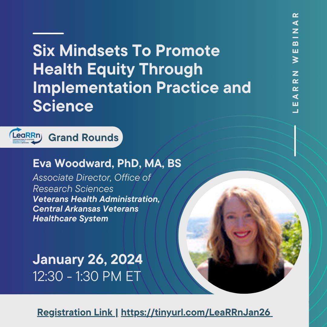 LeaRRn Rehabilitation Network (@learrnnetwork) on Twitter photo Register for our webinar on January 26th at 12:30PM ET with Eva Woodward, PhD, MA, BS presenting “Six mindsets to promote health equity through implementation practice and science”
buff.ly/3CsmulB
<a href="/uamshealth/">UAMS Health</a>
<a href="/MR3Network/">Medical Rehabilitation Research Resource Network</a>
@busph
@brown_sph
<a href="/PittPubHealth/">Pitt Public Health</a>
<a href="/PittSHRS/">Pitt SHRS</a> Register for our webinar on January 26th at 12:30PM ET with Eva Woodward, PhD, MA, BS presenting “Six mindsets to promote health equity through implementation practice and science”
buff.ly/3CsmulB
<a href="/uamshealth/">UAMS Health</a>
<a href="/MR3Network/">Medical Rehabilitation Research Resource Network</a>
@busph
@brown_sph
<a href="/PittPubHealth/">Pitt Public Health</a>
<a href="/PittSHRS/">Pitt SHRS</a>