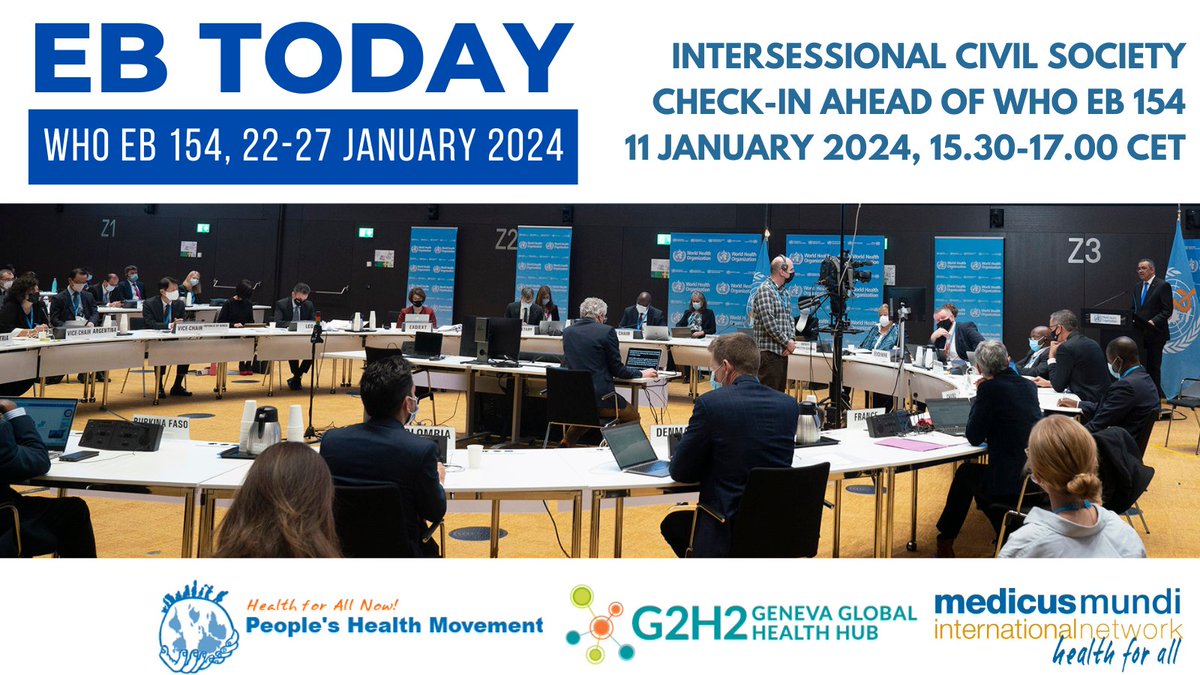 @PHMglobal @G2H2_Geneva @Wemos @DianBlandina @marta_caminiti @JMattijsen @ChiamoSeraphine @ThiruGeneva @NDentico @Shaillytweeting @HAImedicines @SuerieMoon @WHO @LaurenParemoer @jyots43 #EBTODAY #EB154 Second intersessional civil society check-in, 11 January 2024, 15.30 CET: Join us again to know more about key agenda items and resolutions expected to be adopted by the @WHO Executive Board medicusmundi.org/today/ g2h2.org/posts/today/