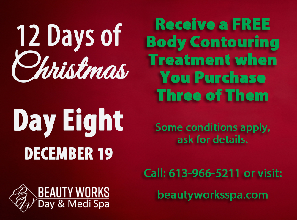 Our 12 Days of Christmas is still going strong!
DAY EIGHT: December 19, 2023…
🎁 Receive a FREE Body Contouring Treatment when you purchase 3 of them. NOTE: Some conditions may apply - ask for details. Call: 613-966-5211 or beautyworksspa.com
#12DaysOfChristmas #BeautyWorks