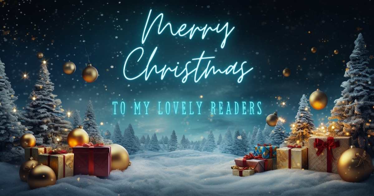 Merry Christmas to my wonderful readers, and thank you all so much for your support in 2023. Here's to you all - and very best wishes for 2024.