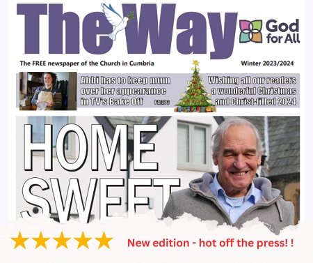 Check out the Christmas edition of The Way newspaper to find out the wonderful ways in which God is moving in people's lives in Cumbria. There's a special focus on how churches are supporting affordable housing schemes. #Blessings godforall.org.uk/wp-content/upl…