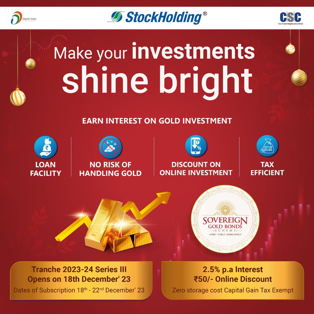 Make your investments shine bright... Earn Interest on Gold Investment... -  2.5% P.A. Interest - Zero storage cost Capital Gain Tax Exempt Dates of  Subscription: 18th - 22nd December 23 To Invest
