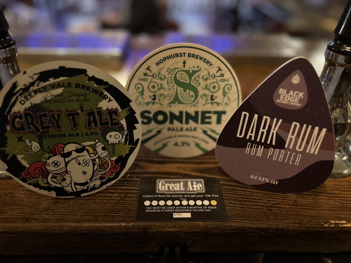 🍻Looking for some #LocAle?🍻 @DeeplyVBrewery Grey T’Ale 3.8% Session pale (Bury) @HophurstBrewery Sonnet 4.2% Pale Ale (Hindley Green) @Blackedgebeers Dark Rum 4.6% Rum Porter (Horwich) Dont forget your loyalty cards, get your 10th #pint free (Please drink responsibly)