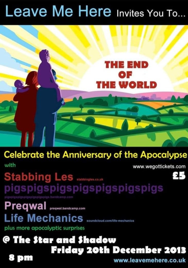 Ten years since our end-of-the-world anniversary party at the <a href="/StarAndShadow/">Star & Shadow Cinema</a> with special guests including <a href="/Pigsx7/">Pigs Pigs Pigs Pigs Pigs Pigs Pigs</a> 
Whatever happened to them I wonder?