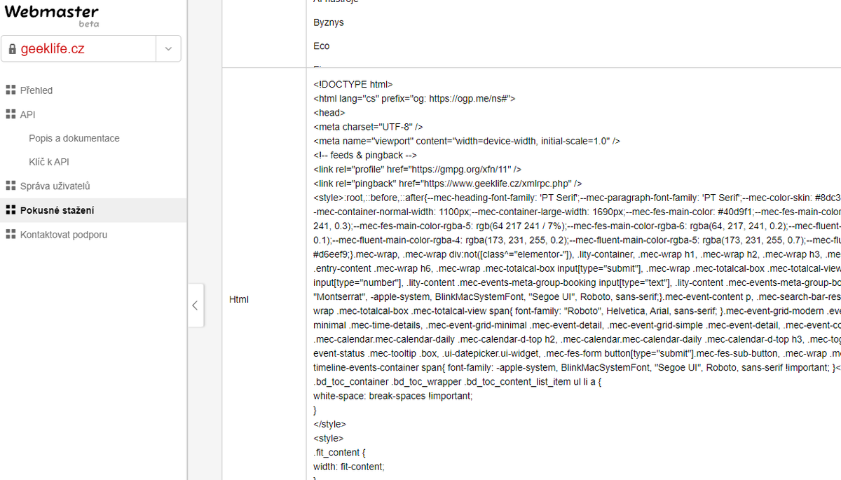 Pokusné stažení v Seznam Webmaster už ukazuje i HTML, které Seznambot získá. Hoši, děkujem! 

Testujte zde reporter.seznam.cz.