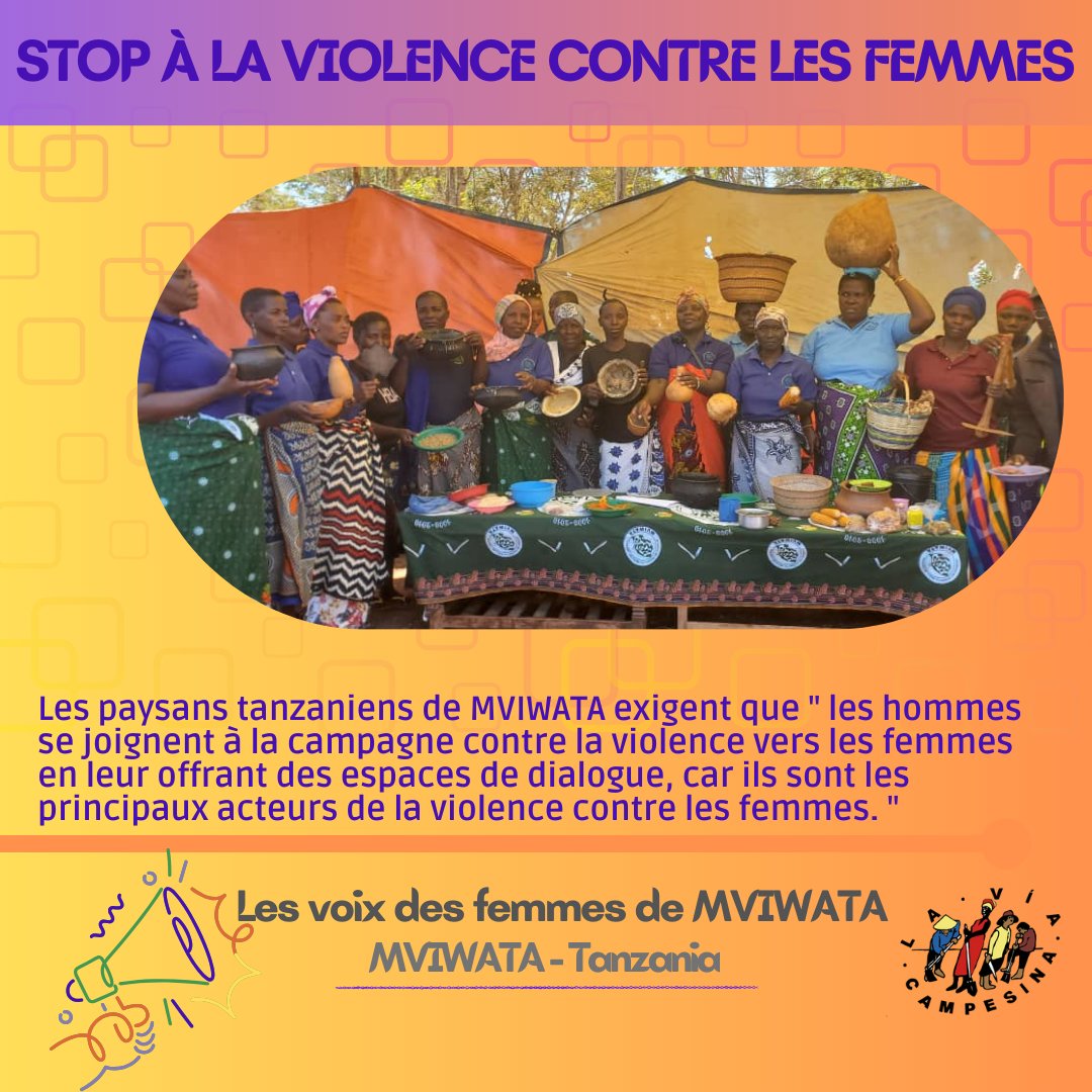 Les paysans tanzaniens de MVIWATA exigent que 'les hommes se joignent à la campagne contre la violence vers les femmes en leur offrant des espaces de dialogue, car ils sont les principaux acteurs de la violence contre les femmes' #FéminismePaysanPopulaire #FinViolenceContreFemmes