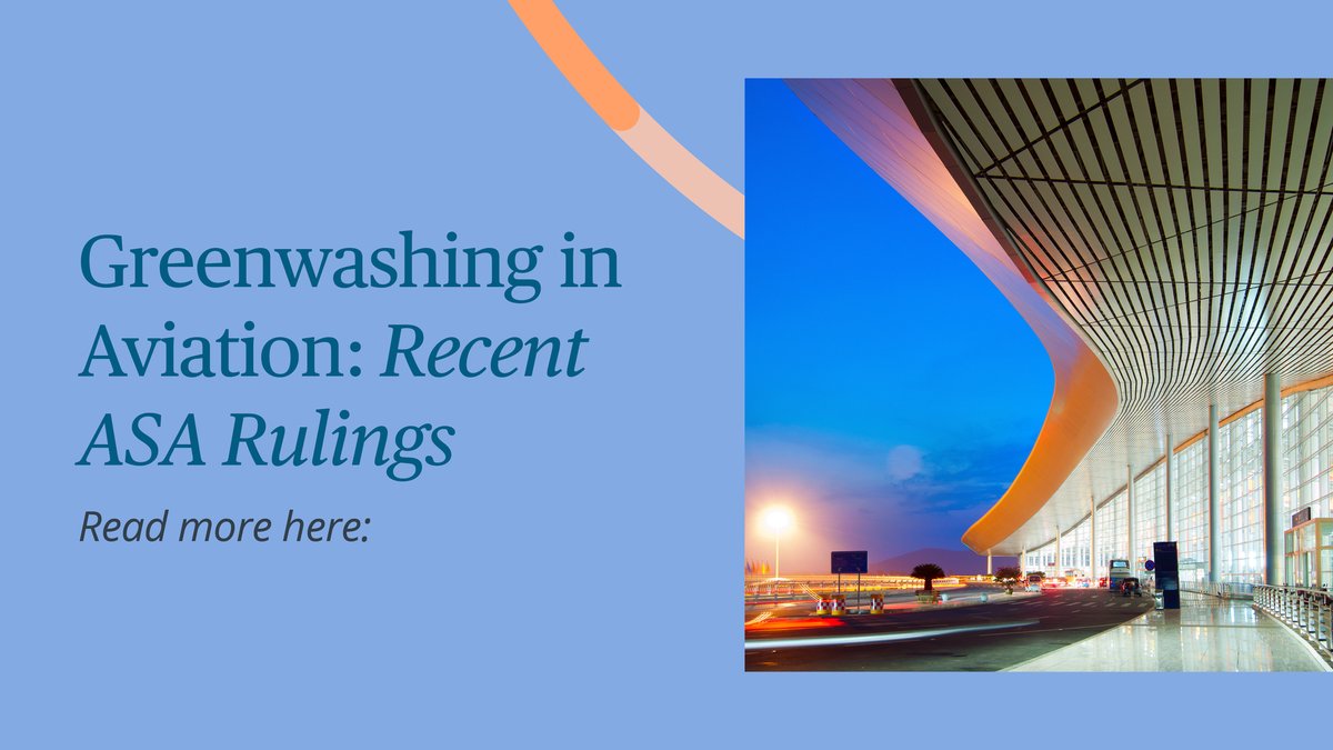 A number of airlines have recently been reprimanded by the UK’s Advertising Standards Authority for making false or unsubstantiated claims about their green credentials. We analyse the ads, the ASA’s decisions and the key takeaways for the #airline sector: 2bird.ly/47lLWGZ