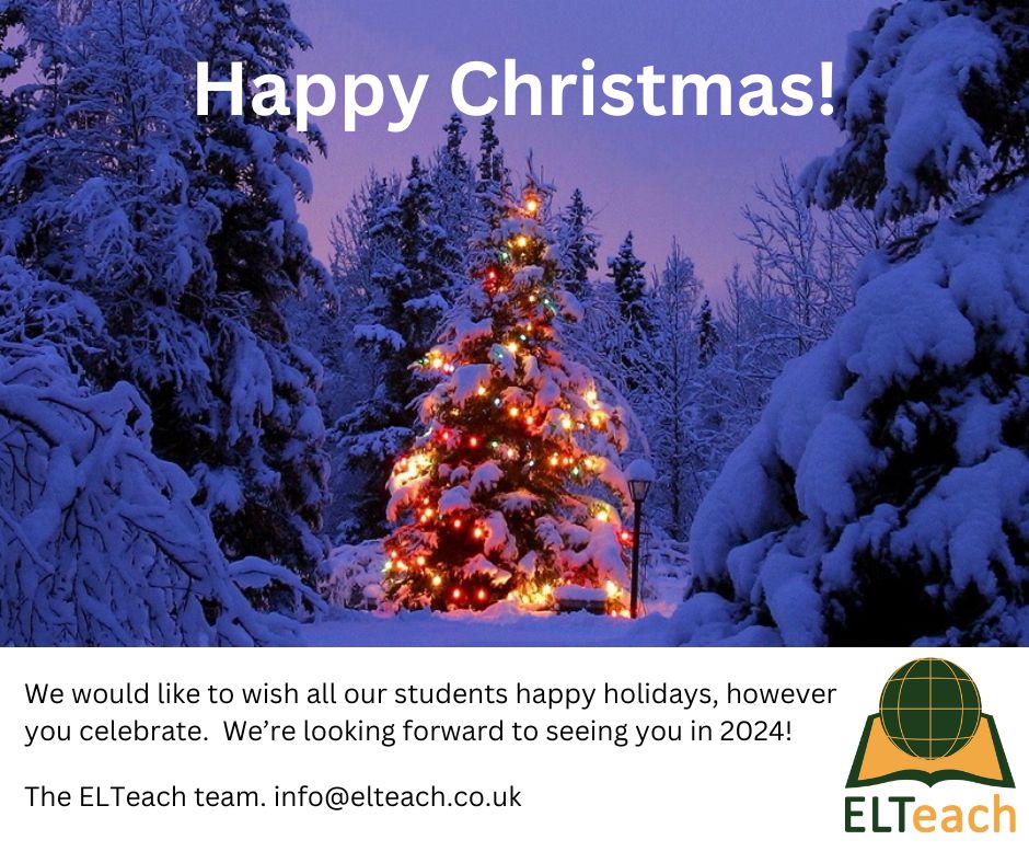 ELTeach (@elteach4) on Twitter photo Happy Christmas / happy holidays to all our students!
Our classes in 2024 (A2 & B2 levels) begin again on weekday mornings from January 15th. There will also be part-time/evening classes at all levels. Please write to info@elteach.co.uk to let us know which class times suit you Happy Christmas / happy holidays to all our students!
Our classes in 2024 (A2 & B2 levels) begin again on weekday mornings from January 15th. There will also be part-time/evening classes at all levels. Please write to info@elteach.co.uk to let us know which class times suit you