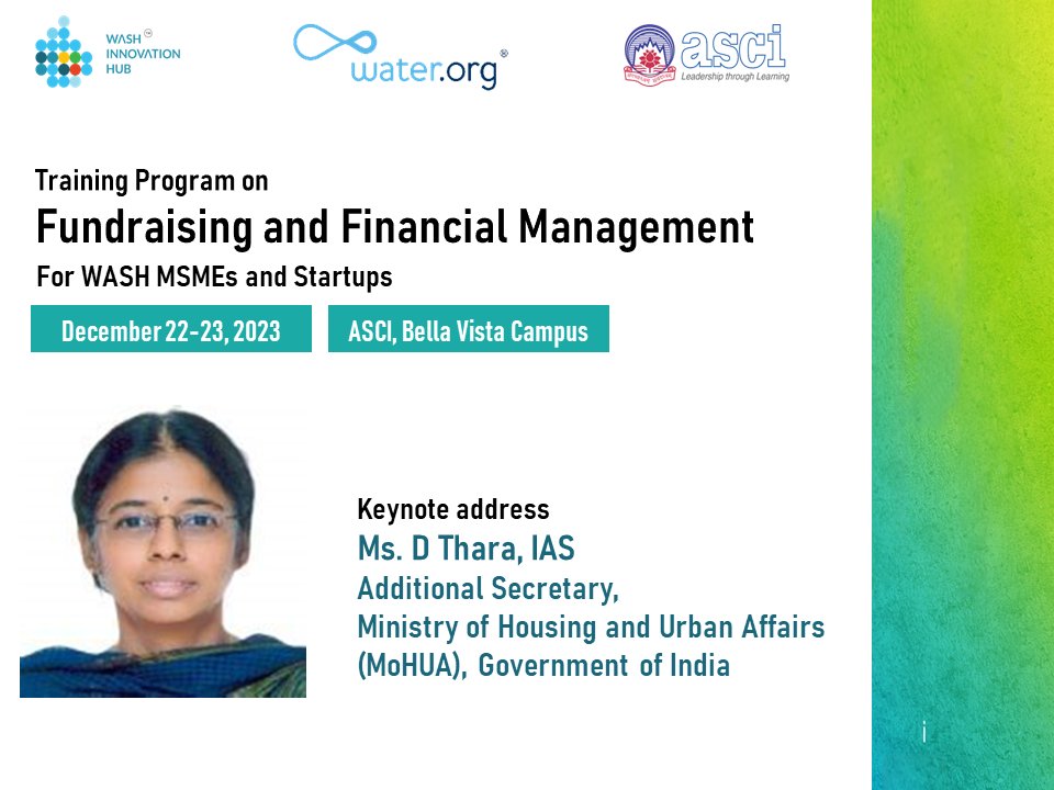 Excited to welcome Ms. D Thara, IAS to our training program for WASH MSMEs by @WASH_innovation & @Water. Her keynote on fundraising & financial management for WASH MSMEs & Startups promises invaluable insights! #WASH #MSMEs #Startups #fundraising