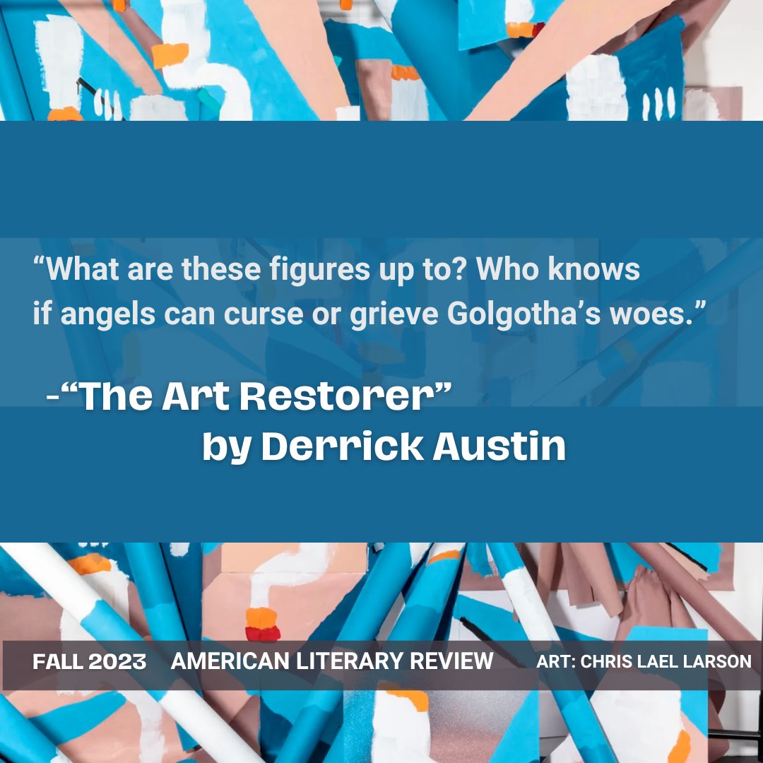 We have two wonderful poems by Derrick Austin in our current issue: 'Drag Daughter's Song' and 'The Art Restorer.' Featured are some lines from the latter, which was also one of our 2023 pushcart nominations. @ParadiseLAust Read in full: americanliteraryreview.com/2023/11/06/der…