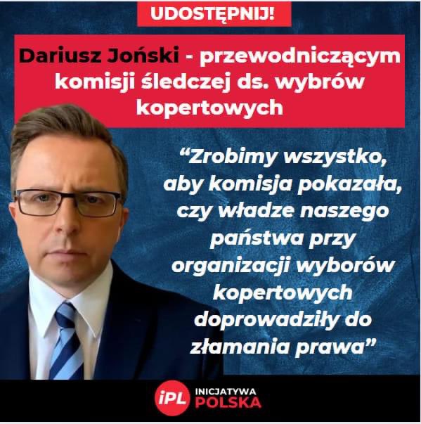 .@Dariusz_Jonski Przewodniczącym Komisji Śledczej ds. wyborów kopertowych ✌️ Jak mówi nasz poseł: 'zrobimy wszystko, aby komisji pokazał, czy władze naszego państwa przy organizacji wyborów kopertowych doprowadziły do złamania prawa'. #InicjatywaPolska #DariuszJoński