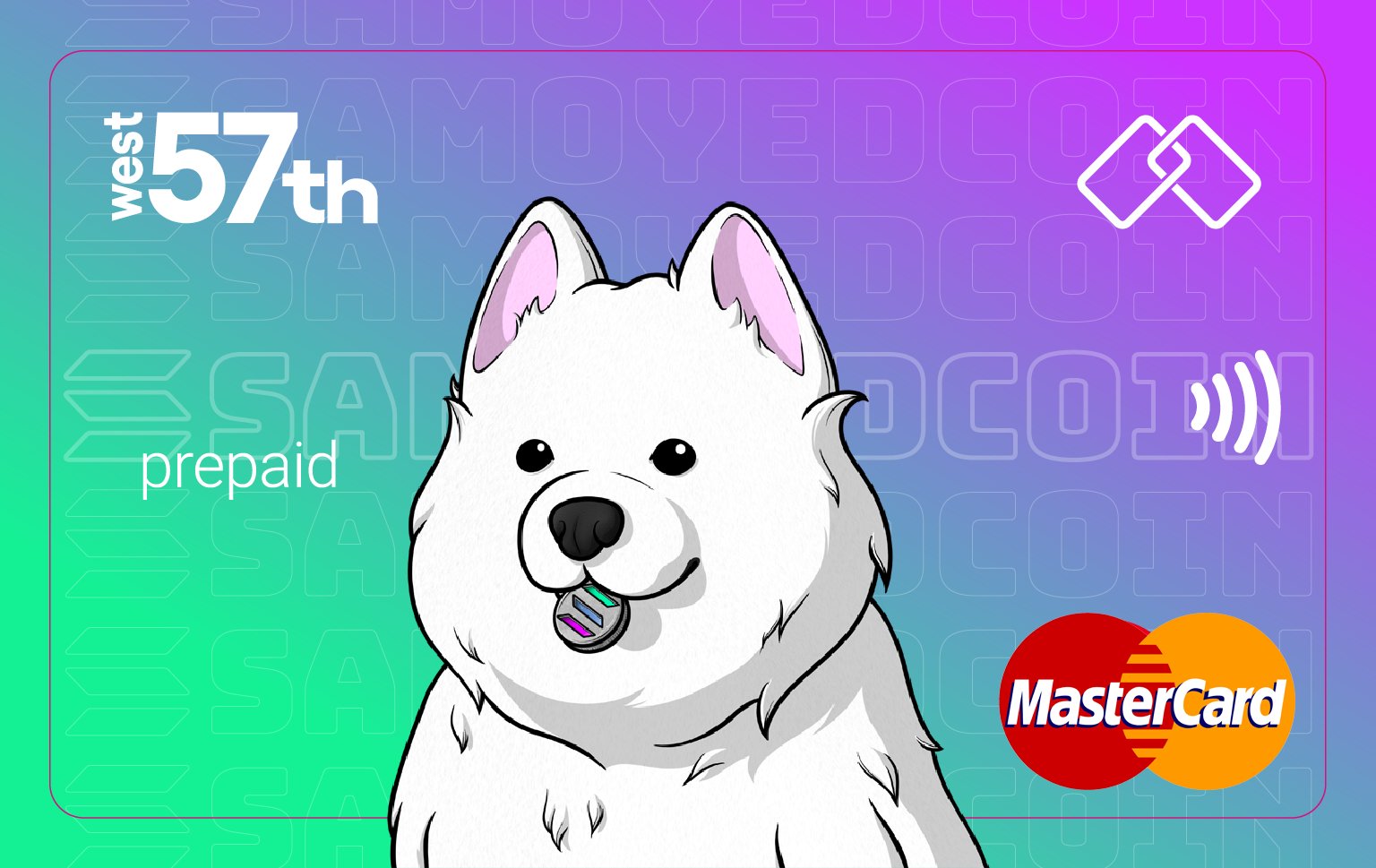 Samoyedcoin (SAMO) on X: "🚨 MAJOR ANNOUNCEMENT 🚨 While others have been hyping, we've been swiping! 💳 We're announcing today the FIRST #Solana Coin & Memecoin @Mastercard alongside our fam @West57th_! SOON