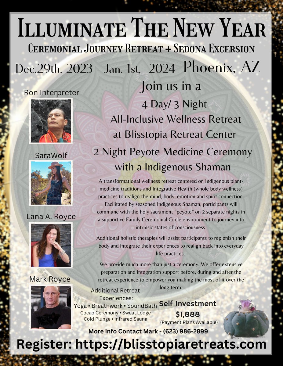 Illuminate Sedona & 2024 (a 4 day plant medicine journey)
If you are looking for a powerful and transformative way to bring in 2024
join us: Blisstopiaretreats.com
Any questions: email info@blisstopiaretreats.com
#wellnessretreats #plantmedicine #plantmedicineretreat #arizona