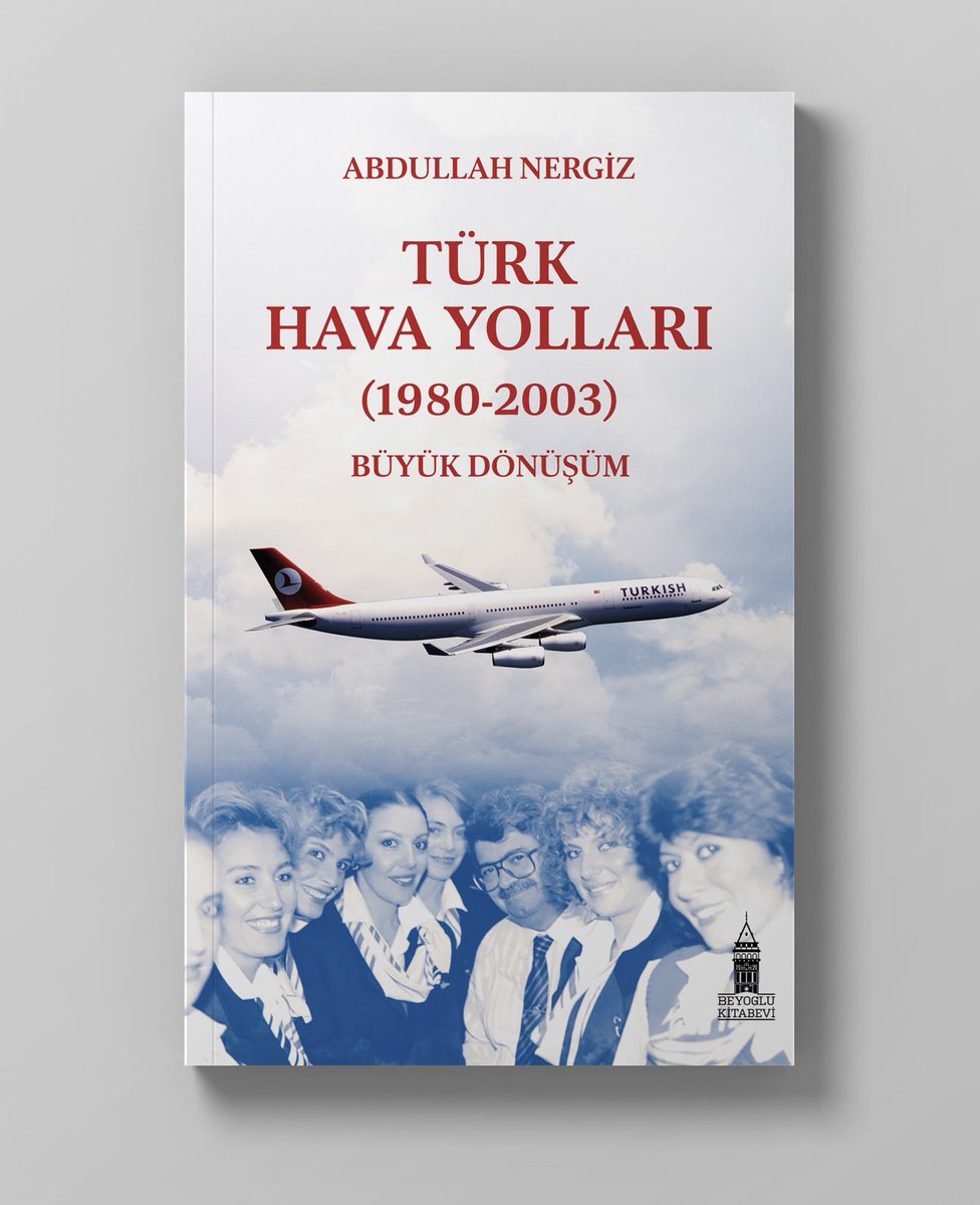 Sivil havacılık tarihimizin en yetkin araştırmacısı Abdullah Nergiz’in ⁦(@Abdullah_Nergiz)⁩ son çalışması “Türk Hava Yolları: 1980-2003” ⁦THY’nin 12 Eylülden 2000’lere yirmi yılda nasıl Türkiye’nin ilk küresel markasına dönüştüğünü inceliyor. beyoglukitabevi.com/product/turk-h…