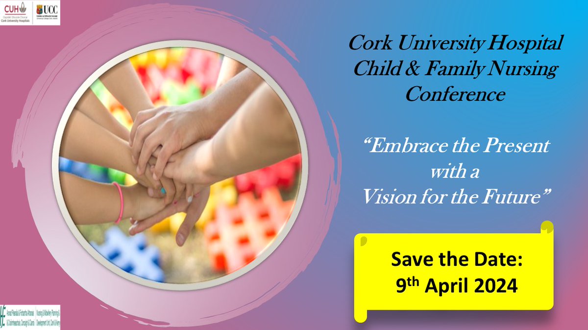 #Save the Date: CUH Child & Family Nursing Conference “ Embrace the present with a Vision for the Future”, 9th April 24 Call for Abstracts will be coming in January 2024 #CorkCFNC2024 @chiefnurseIRE @NMPDUCorkKerry @bridaosullivan @ncnn_irl @obebh