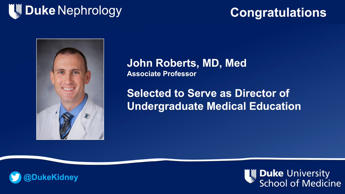 Congrats to @john_k_roberts selected to serve as Director of Undergraduate Medical Education (UME) in the @DukeMedicine #NephForward