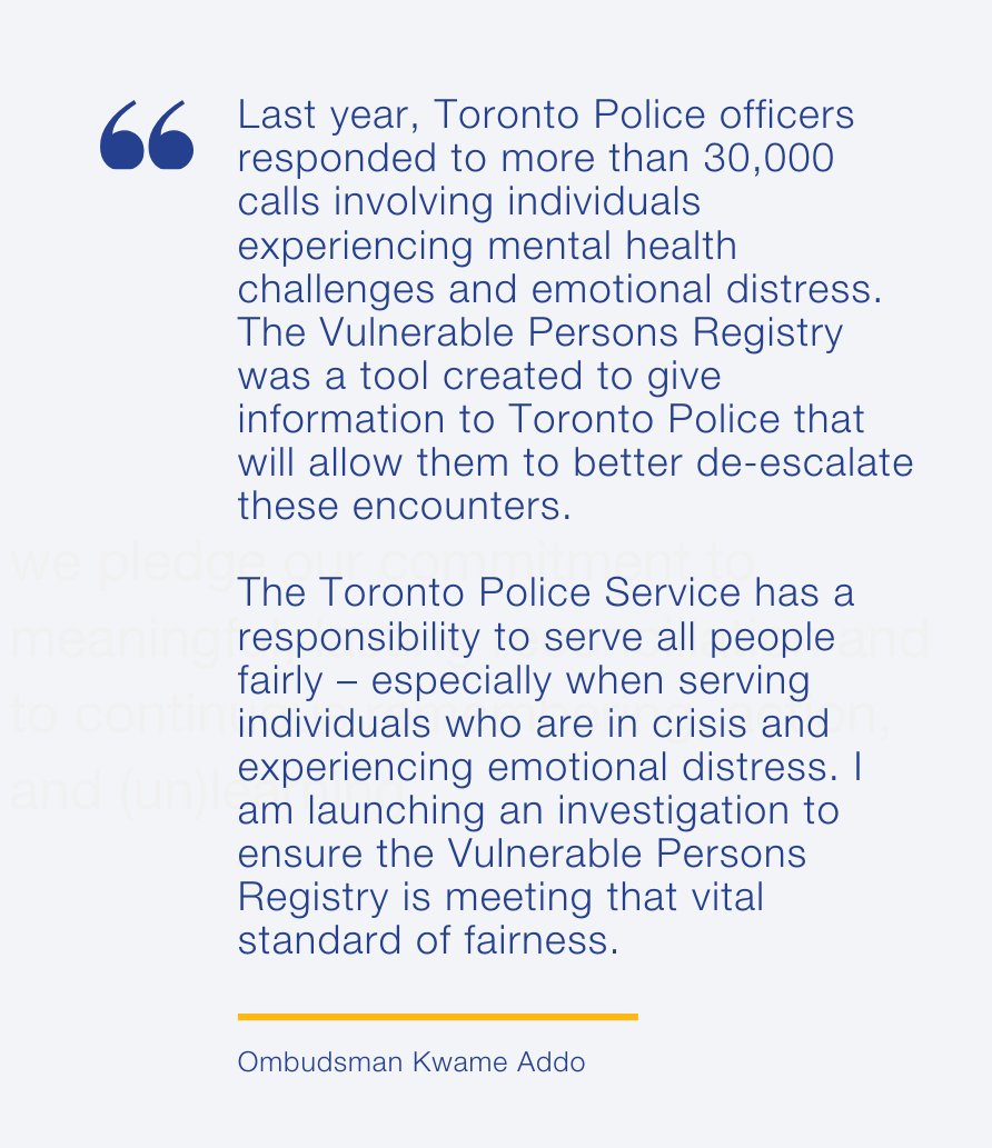 NEW INVESTIGATION: Ombudsman Addo has just announced the office's first Toronto police investigation. We will be looking into TPS's Vulnerable Persons Registry to determine if its communication to the public about the registry is adequate and fair. ombudsmantoronto.ca/news/ombudsman…