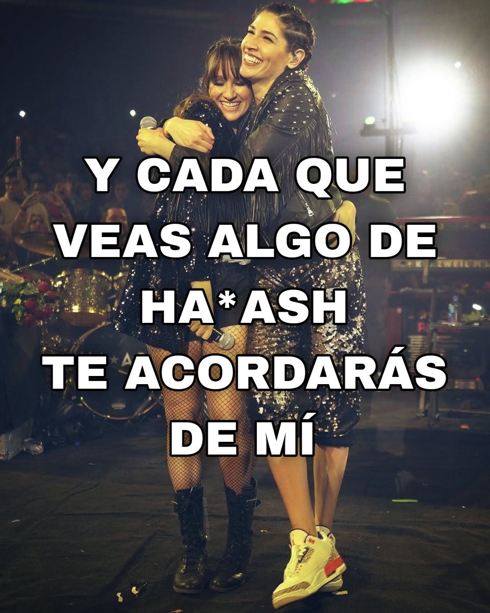 Mentiras no son 😘 <a href="/haashoficial/">Ha*Ash</a>