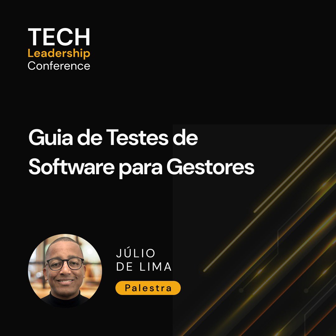 See you at the Tech Leadership Conference on January 12th to talk about a Software Testing Guide for Managers! Reserve your seat at conf.escolaforja.com.br