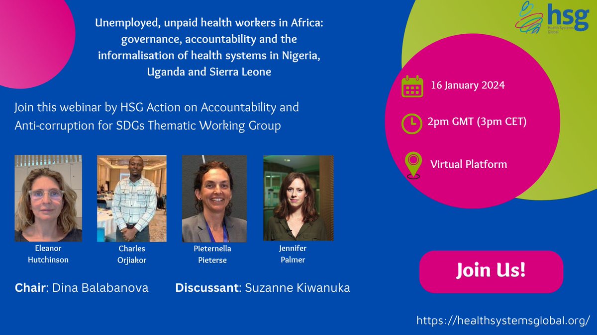 🌍 Join the Conversation! 🗣️ Exploring the critical issue of unemployed, unpaid health workers in Africa: Governance, Accountability, and the Informalization of Health Systems in Nigeria, Uganda, and Sierra Leone. 📅 Save the Date: 🗓️ January 16, 2024 🕑 2:00 pm - 3:00 pm (GMT)
