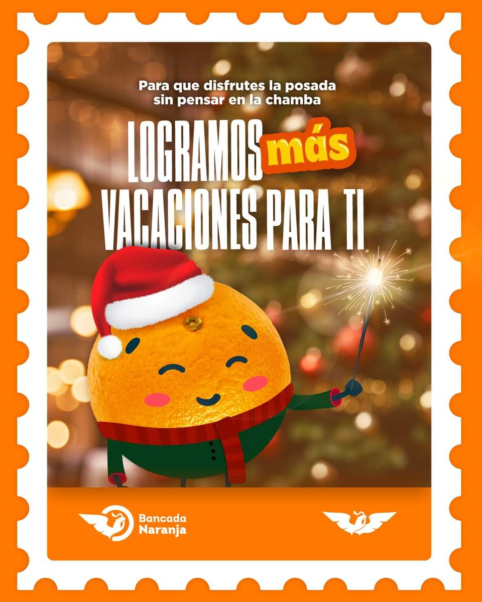 En la #BancadaNaranja conseguimos que por ley tengas más días de descanso, desde tu primer año, podrás disfrutar de 12 días para que hagas lo que más te guste.🧡

Se acabaron los pretextos para no asistir a todas las posadas.👊😎