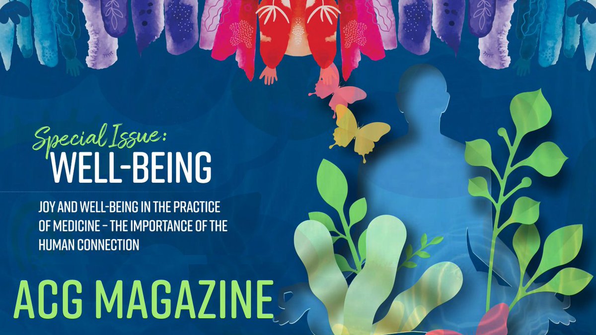 📣ACG MAGAZINE's Special Well-being issue 💡Inspired by ACG President Dr. Jonathan Leighton and his commitment to & leadership on the well-being of physicians & healthcare teams 🎯reflections 💪inspiring exercise routines 🥦plant-forward recipes #ACGfamily bit.ly/acg-mag-wellbe…