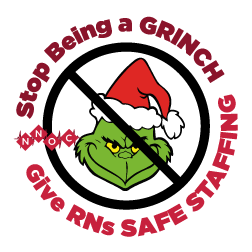 Hey hospital management, one thing is at the top of our holiday list this year: #SafeStaffing. Don't be a grinch, give nurses what they really want —and need!