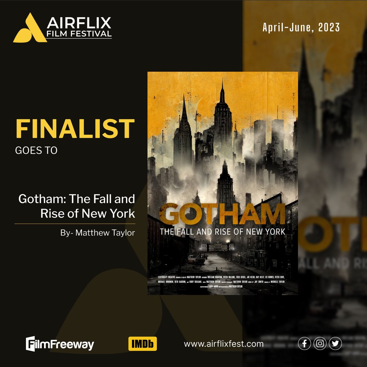 'Gotham: The Fall and Rise of New York' has been selected as an Finalist 🎉 🎊 at the Airflix Film Festival (IMDb qualified). We would love to see your your project at filmfreeway.com/AirflixFilmFes…