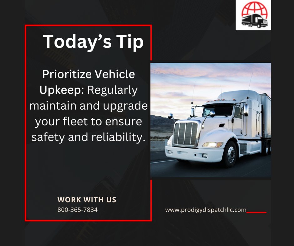 ProDispatch_'s tweet image. Today's Tip: Prioritize Vehicle Upkeep