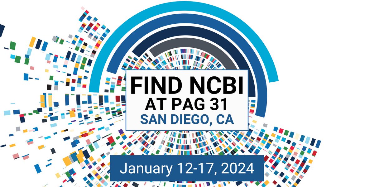 Join NCBI in person at #PAG31 in San Diego, CA, January 12-17! We're especially excited to provide an update on #NCBICGR. Check out our schedule of events: ow.ly/bTJK50Qkj5B