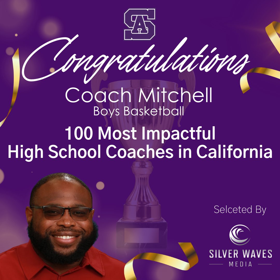 Our Boy's Basketball Coach, Alan Mitchell, has been announced by Silver Media as one of the 100 Most Impactful High School Coaches in California. Congratulations Coach Mitchell we are so proud of you!