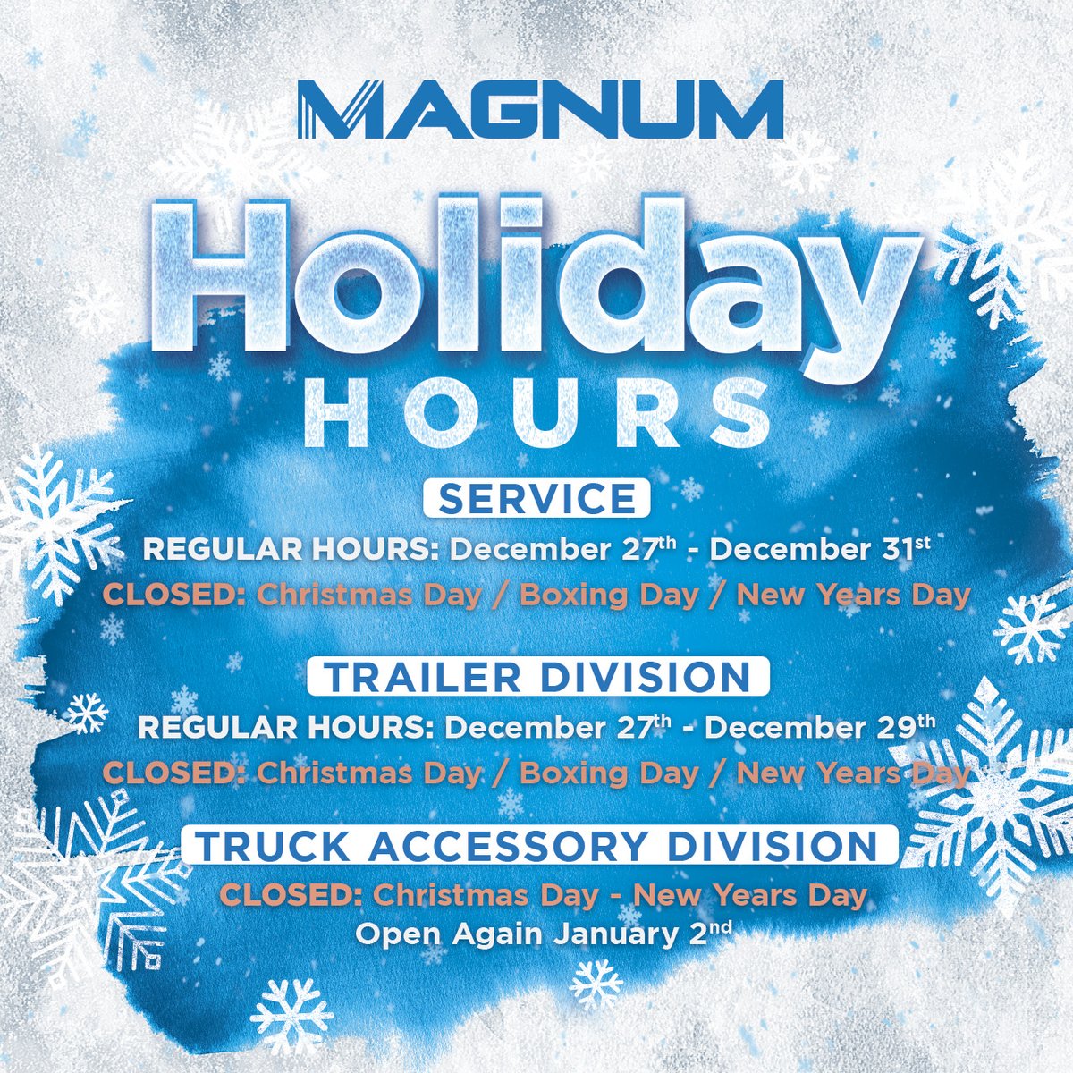 Magnum Holiday Hours