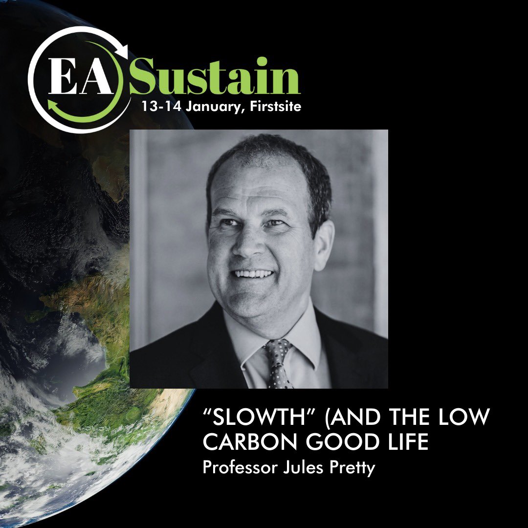 What is a Low Carbon Good Life and what is the 'social architecture' that can get us there? On 13th January, @JulesPretty1 of @Uni_of_Essex, will introduce his new book of the same name at EA Sustain 2024 and answer those questions. @EssexLifeSci Tickets easustain.com