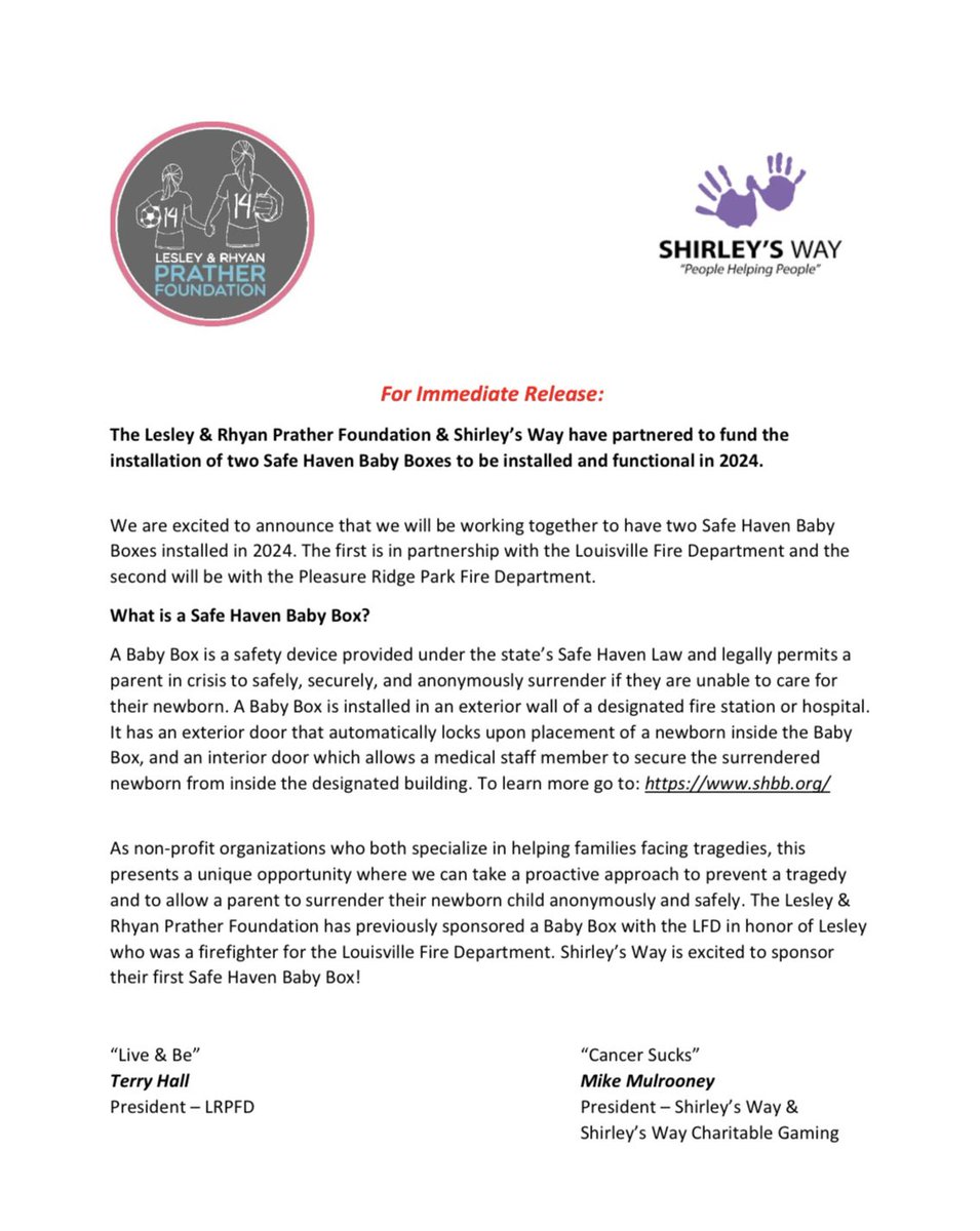 For release: The Lesley & Rhyan Prather Foundation & Shirley's Way will partner in 2024 to sponsor two Safe Haven Baby Boxes in partnership with the Louisville Fire Department & PRP Fire Department! Additional information is attached!