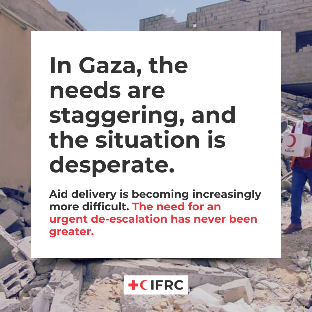 ifrc's tweet photo. In Gaza, the humanitarian situation continues to deteriorate; the needs are staggering.

There is a severe lack of all basic necessities and any incoming aid is currently difficult to bring to all parts of Gaza.

We urgently need safe and unhindered humanitarian access to deliver life saving aid into Gaza.
