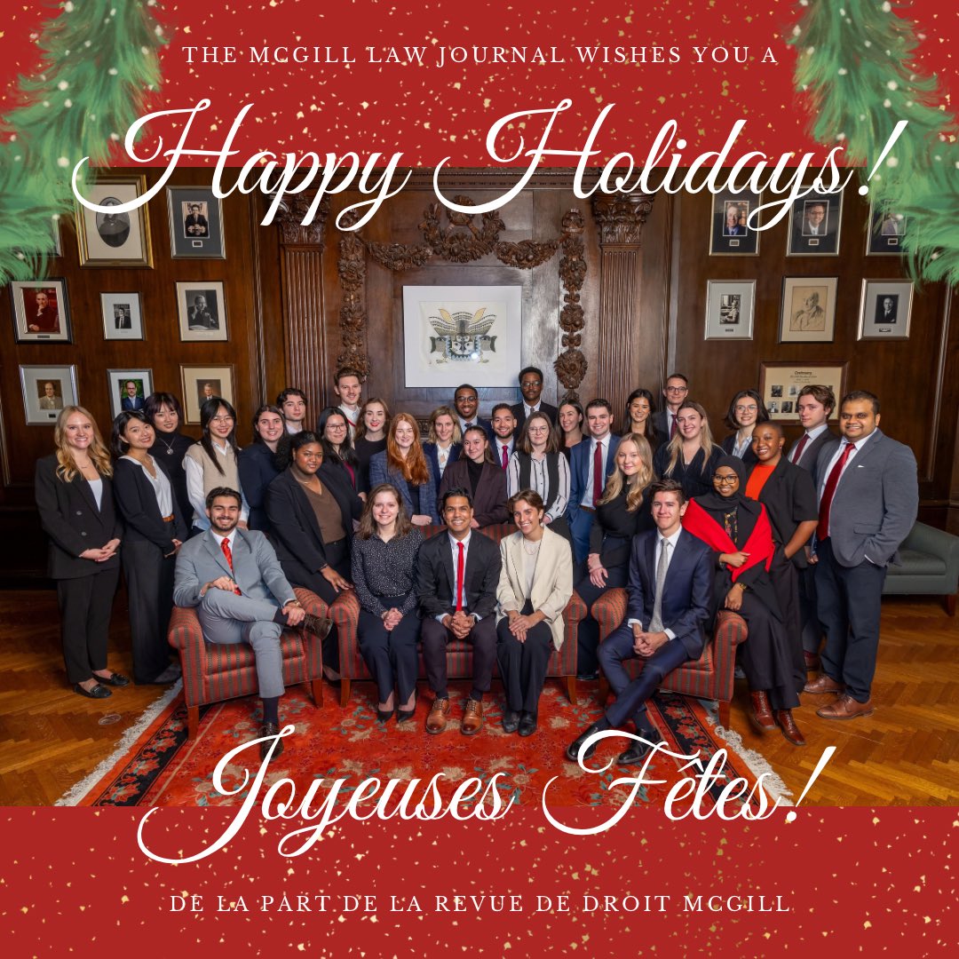From all of us at the McGill Law Journal: Joyeux fêtes et bonne année! We are excited to share all we have planned for 2024. 🎉🎊👏