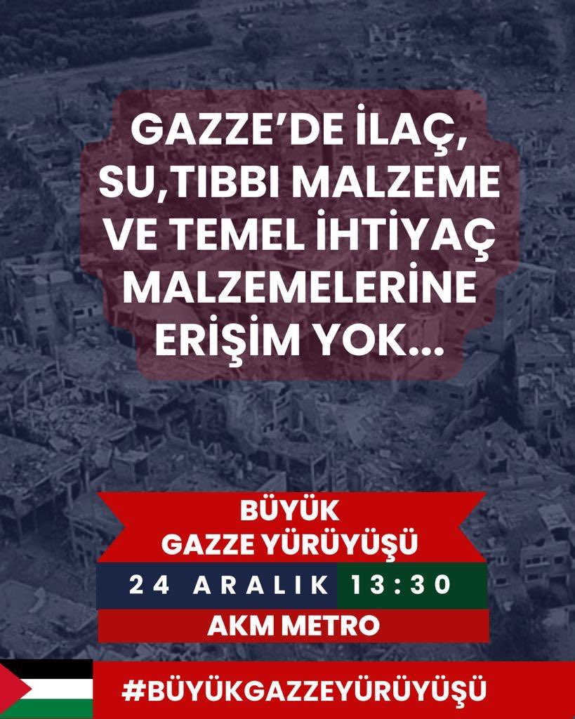 Sevgili dostlar, arkadaşlar, tanışlar; 
24 Aralık Pazar günü “Büyük Gazze Yürüyüşü” var. 
Var gücümüzle oradayız inşallah. 
#BüyükGazzeYürüyüşü