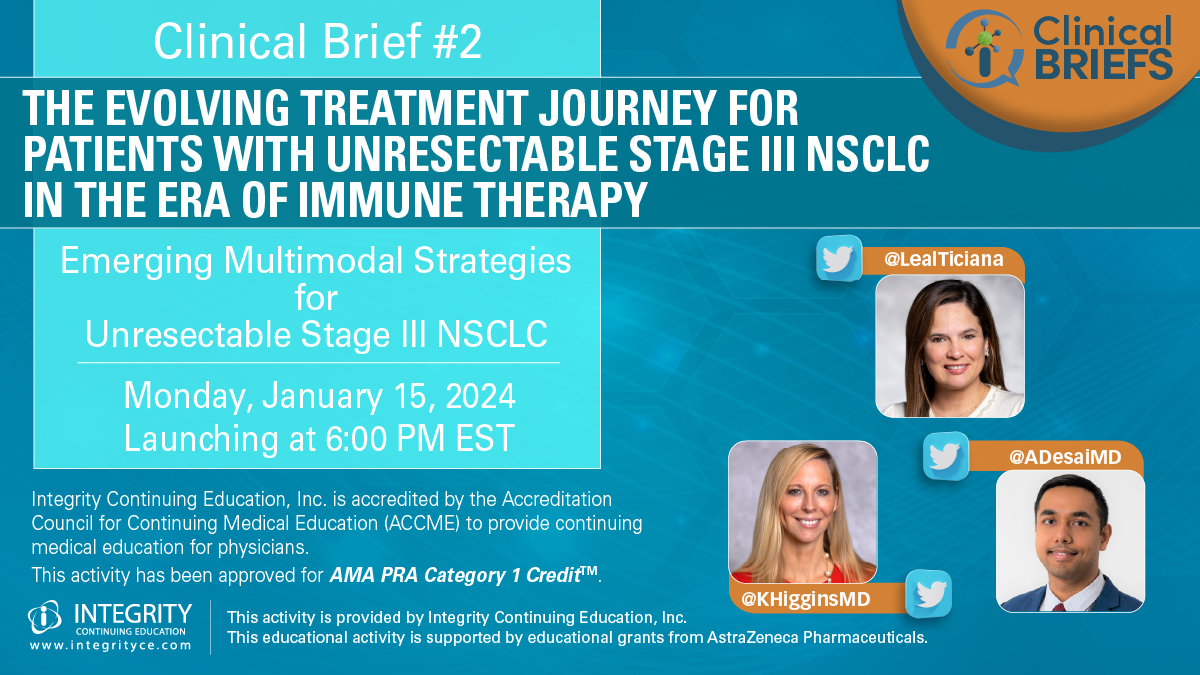 5/ We hope you enjoyed this #Stage3NSCLCBrief education❗️ Complete the posttest & evaluation here 👉🏼 bit.ly/3NzGetR & claim your 🆓 CME❗️ Join us for #NSCLCBrief #2 on Monday, January 15, 2024 @ 12:00 PM EST w/ @LealTiciana, @KHigginsMD, & @ADesaiMD