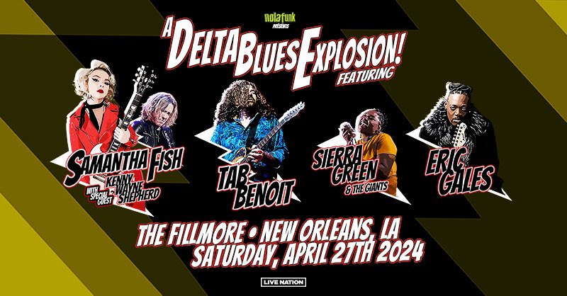 Nolafunk Presents Delta Blues Explosion: Samantha Fish with special guest Kenny Wayne Shepherd, Tab Benoit, Eric Gales + Sierra Green & the Giants on Saturday, April 27! Live Nation Presale | Wed. | 11am | Code: bulletproof ￼ On Sale | Fri. | 11am | 🎟️ 👉 livemu.sc/4aq0Rm5
