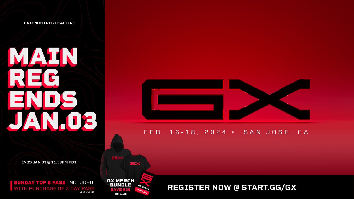 ⚠ MARK YOUR CALENDARS! ⚠ Main registration deadline has been pushed back to Jan. 3rd, 2024! start.gg/gx