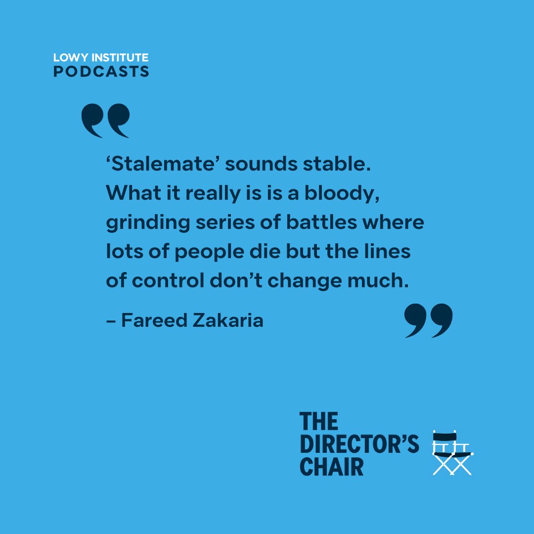 Leading journalist and scholar @FareedZakaria predicts the Ukraine–Russia war could descend into a stalemate. lowyinstitute.org/publications/f…