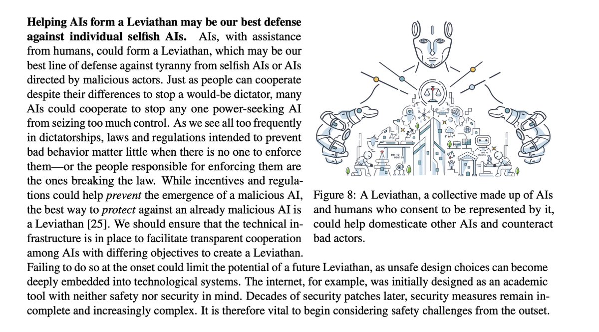 jam3scampbell's tweet image. LeCun&apos;s idea that &quot;the good AI&apos;s can protect us from the bad AI&apos;s&quot; is actually one of our best bets for ensuring a good future imo

It is what Dan Hendrycks calls a &quot;Leviathan&quot;, a collective of good AI&apos;s to prevent rogue AI&apos;s from acting poorly. It also means we need models to be…