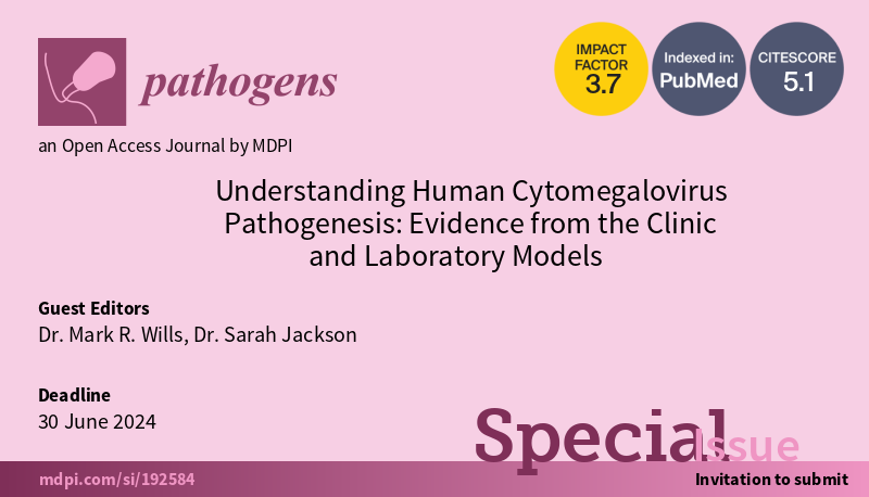 #callforpaper
📢 Special Issue: Understanding Human #Cytomegalovirus Pathogenesis: Evidence from the Clinic and Laboratory Models
👨‍🎓 Guest Editor: Mark R. Wills and Sarah Jackson <a href="/sarelijac/">Dr Sarah Jackson</a> from University of Cambridge 
⏰ Deadline: 30 June 2024
🔗 mdpi.com/journal/pathog…
#CMV