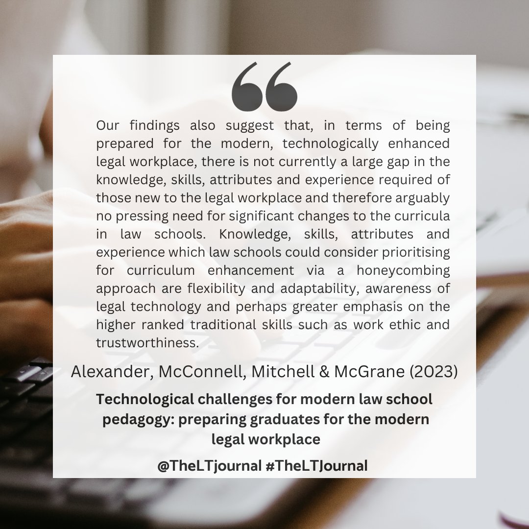 NEW ONLINE!

Technological challenges for modern law school pedagogy: preparing graduates for the modern legal workplace

By Alexander, McConnell, Mitchell & McGrane

doi.org/10.1080/030694…

#TheLTJournal #LegalEducation #LawTeacher #LawSchool #LegalTechnology