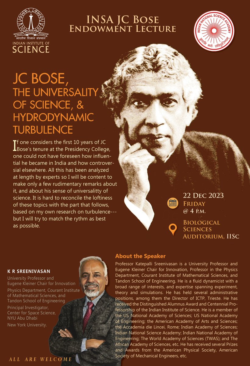 📅 Mark your Calendars! As part of @insa_academy JC Bose Endowment lecture, Professor K R Sreenivasan will talk about 'JC Bose, the universality of science and hydrodynamic turbulence.' 📅 22 December, 2023 🕓 4 pm 📍Biological Sciences Auditorium, IISc