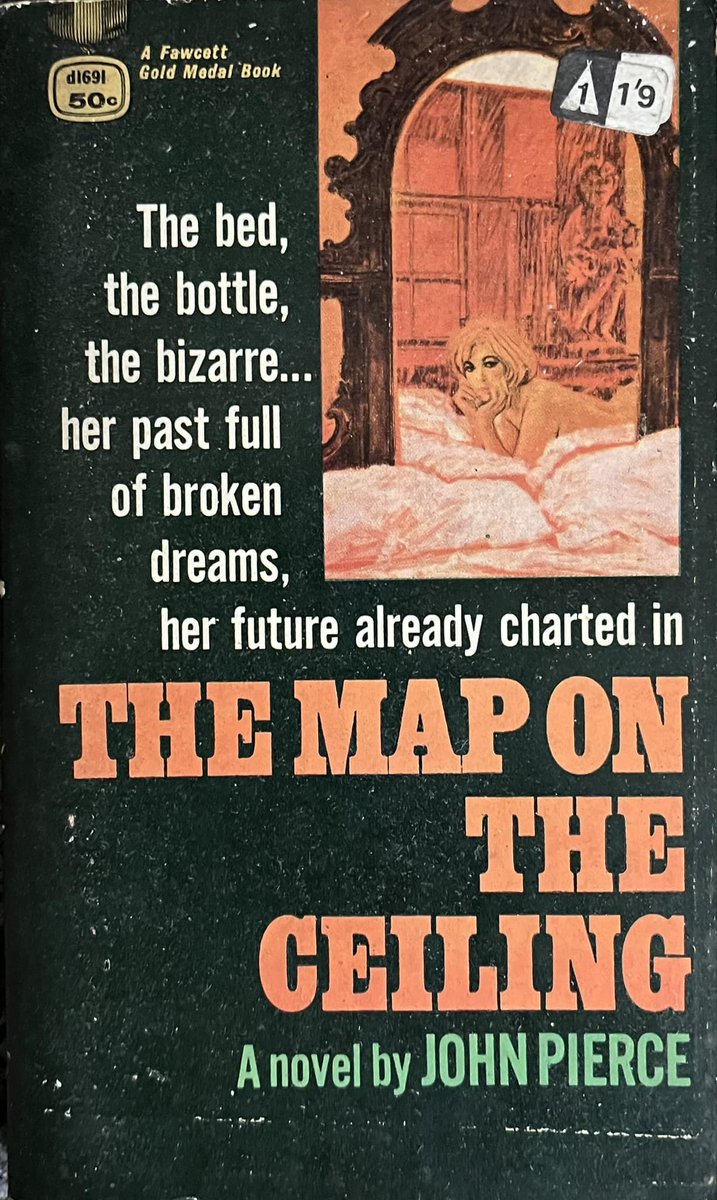 The Map On The Ceiling by John Pierce (Gold Medal d1691, 1964). #TheMapOnTheCeiling #JohnPierce #1960s #GoldMedalBooks #GoldMedalBook #Paperback #coverart #cover #books #book #Crime #MYSTERY #thriller #thrillerfiction #thrillers #thrillerbooks