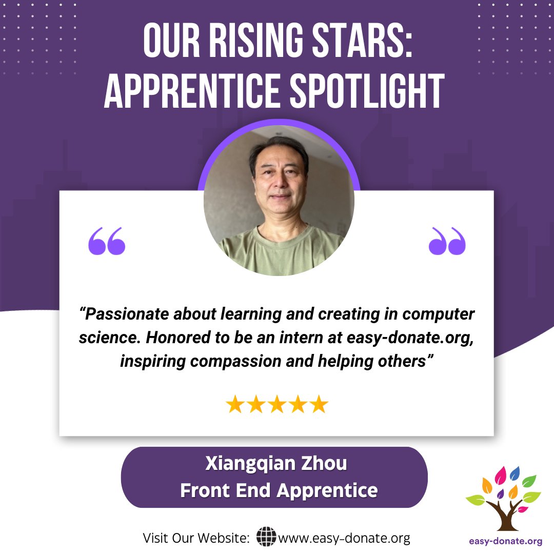 Discover the brilliance of Xiangqian Zhou! A dedicated learner and creator in computer science, embraces the art of technology at easy-donate.org. Get inspired by his journey!Contact- info@easy-donate.org
#ApprenticeSpotlight #FrontEnd #InternshipExperience #EasyDonateOrg