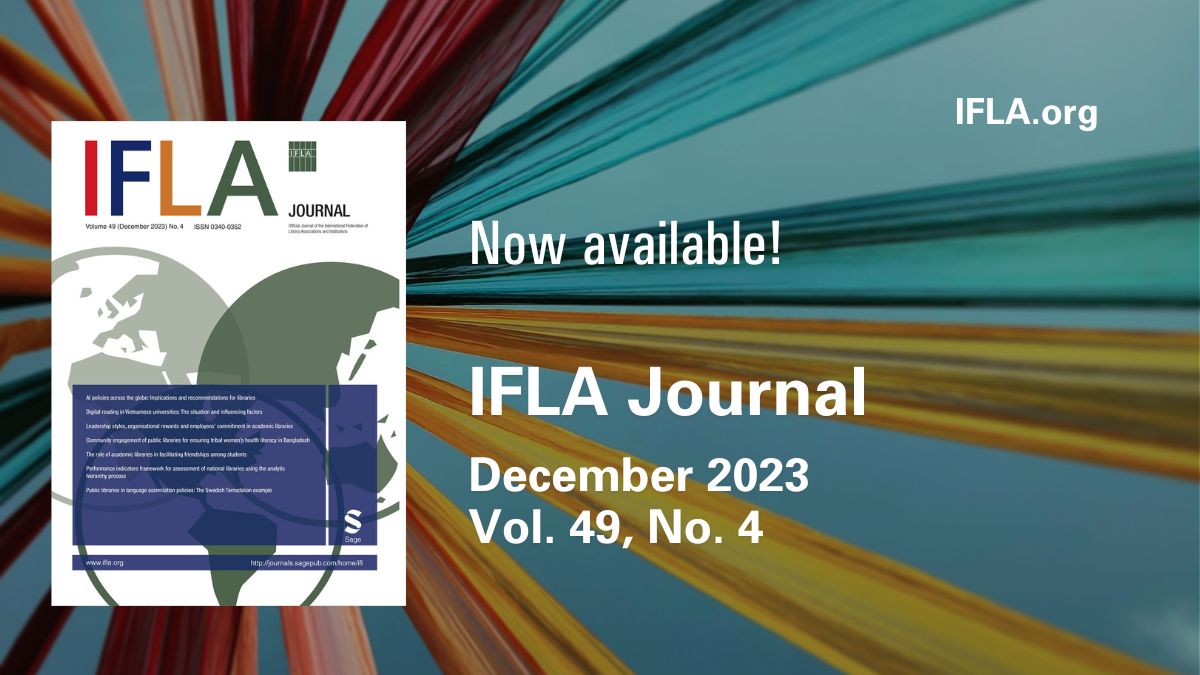 Articles on the topics of #libraries &amp; friendship, public libraries &amp; language policy, #health #literacy in Bangladesh, &amp; #eBook use in Vietnam are part of the latest <a href="/IFLAJournal/">IFLAJournal</a>

Plus an essay on global #AI policies &amp; their implications for the #library

bit.ly/48mNQrI
