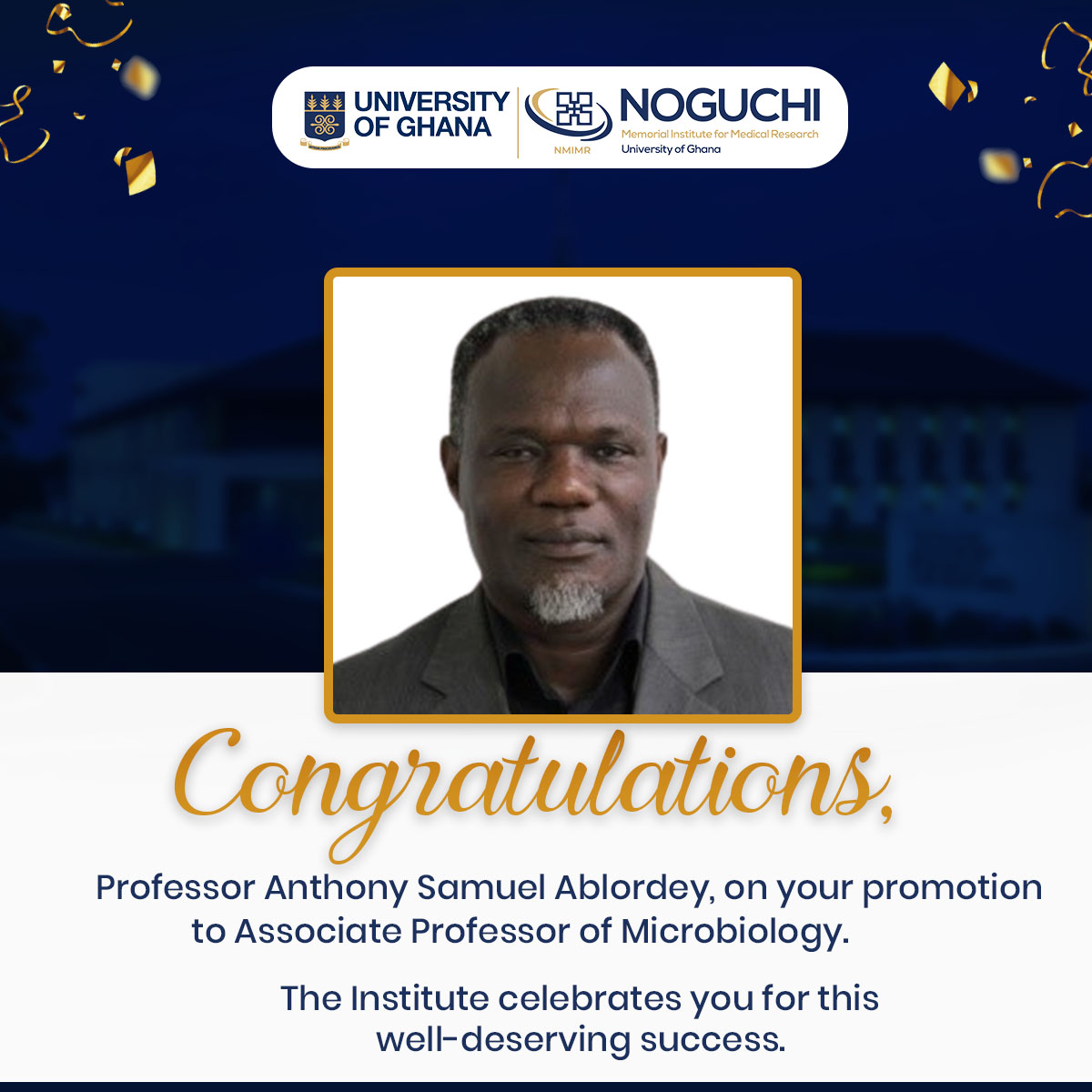 Congratulations, Prof. Anthony Samuel Ablordey, Head, Department of Bacteriology, @NoguchiBact, @NMIMR_UG, on your promotion to Associate Professor of Microbiology. The Institute is proud of your achievement 👏👏