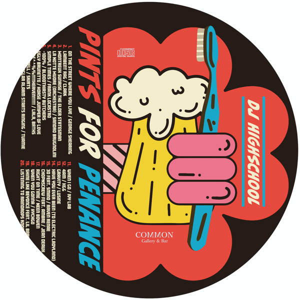 【ご予約】DJ HIGHSCHOOL - Pints For Penance [MIX CD] ROYALTY CLUB (2023) 12月25日発売「2023年3月11日より7ヶ月連続で発売される "MIX FOR GALLERY &amp; BAR COMMON" 第4弾は、TOKYO LITTEST DJ HIGHSCHOOL！！」wenod.com/?pid=178502789